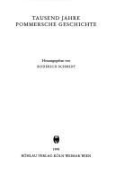 Cover of: Tausend Jahre pommersche Geschichte by herausgegeben von Roderich Schmidt.