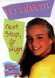 Cover of: Elizabeth: Next Stop, Jr. High (Sweet Valley Twins)