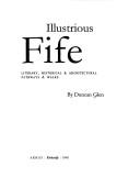 Cover of: Illustrious Fife: literary, historical & architectural pathways & walks