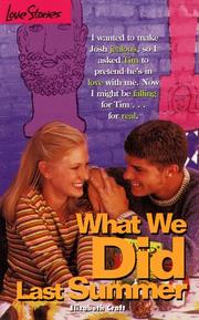 Cover of: What We Did Last Summer (Love Stories #33)