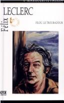 Cover of: Félix Leclerc: Filou, le troubadour