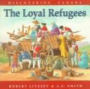Cover of: The loyal refugees