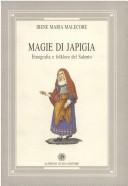 Cover of: Magie di Japigia by Irene Maria Malecore