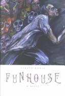 Cover of: Funhouse by Sergio Kokis