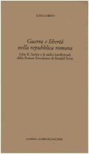 Cover of: Guerra e libertà nella Repubblica romana by Luigi Loreto