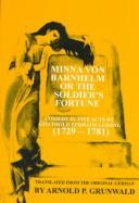 Cover of: Minna von Barnhelm or the soldier's fortune: comedy in five acts