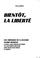 Cover of: Bientôt, la liberté