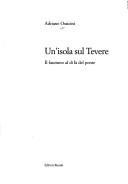 Cover of: Un' isola sul Tevere: il fascismo al di là del ponte