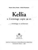 Cover of: Kellia. by Nessim Henry Henein