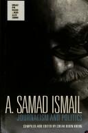 Cover of: A. Samad Ismail: journalism and politics