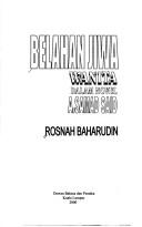 Cover of: Belahan jiwa wanita dalam novel A. Samad Said by Rosnah Baharudin