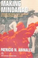 Cover of: Making Mindanao by P. N. Abinales