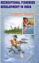 Cover of: Recreational fisheries development in India: a study of economics and management with special reference to Kerala