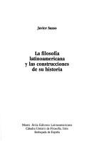 Cover of: filosofía latinoamericana y las construcciones de su historia