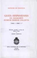 Cover of: Gesta hispaniensia ex annalibus suorum dierum collecta