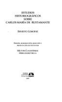 Cover of: Estudios historiográficos sobre Carlos María de Bustamante