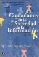 Cover of: Ciudadanos en la sociedad de la información