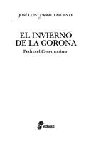 El invierno de la corona by José Luis Corral Lafuente