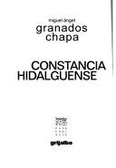 Cover of: Constancia hidalguense by Miguel Angel Granados Chapa
