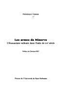 Cover of: Les armes de Minerve: l'humanisme militaire dans l'Italie du XVIe siècle