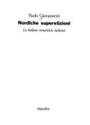 Cover of: Nordiche superstizioni: la ballata romantica italiana