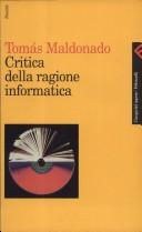Cover of: Critica della ragione informatica by Tomás Maldonado