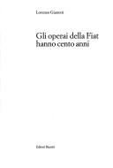 Cover of: Gli operai della Fiat hanno cento anni