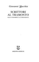 Cover of: Scrittori al tramonto: saggi e frammenti autobiografici