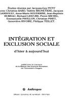 Cover of: Intégration et exclusion sociale: d'hier à aujourd'hui