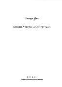 Cover of: Sergio Atzeni: a lonely man