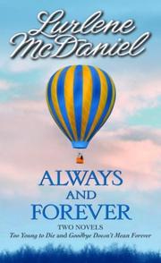 Cover of: Always and Forever: Two novels: Too Young to Die & Goodbye Doesn't Mean Forever