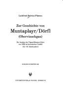 Zur Geschichte von Muntaplayr/Dörfl (Obervinschgau) by Luitfried von Salvini-Plawen