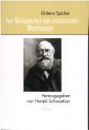Cover of: Am Wendepunkt der christlichen Weltperiode: philosophisches Bekenntnis eines ehemaligen Kapuziners