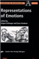 Cover of: Representations of emotions by Jürgen Schlaeger, Gesa Stedman (eds.).