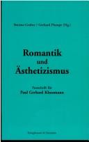 Cover of: Romantik und Ästhetizismus: Festschrift für Paul Gerhard Klussmann