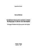 Cover of: Syntaktische Synonymie russischer verbaler Wortfügungen im Bereich des Dativobjekts: zu einigen Problemen der Synonymie in der Syntax