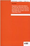 Signatures paléoclimatiques du Petit Age Glaciaire dans les sédiments des lacs du transect Neuchâtel-Ilay et dans ceux de l'Atlantique Nord by B. Kübler