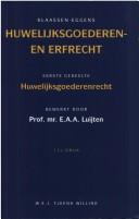 Cover of: Huwelijksgoederen- en erfrecht. by E. A. A. Luijten