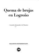 Cover of: Quema de brujas en Logroño by Leandro Fernández de Moratín