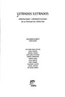 Cover of: Letrados iletrados: apropriaciones y representaciones de lo popular en literatura