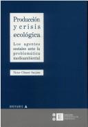 Cover of: Producción y crisis ecológica by Víctor Climent Sanjuán