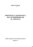 Cover of: Identidad y onomástica de los beréberes de Al-Andalus by Helena de Felipe