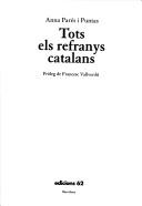 Tots els refranys catalans by Anna Parés i Puntas