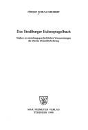 Cover of: Das Strassburger Eulenspiegelbuch: Studien zu entstehungsgeschichtlichen Voraussetzungen der ältesten Drucküberlieferung