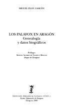 Los Palafox en Aragón by Miguel Plou Gascón