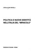 Cover of: Politica e nuove identità nell'Italia del "miracolo"