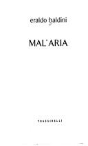 Cover of: Mal'aria: [romanzo]