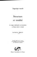 Cover of: Structure et totalité: les origines intellectuelles du structuralisme en Europe centrale et orientale