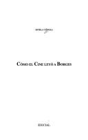 Cover of: Cómo el cine leyó a Borges