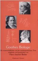 Cover of: Goethes Biologie by Johann Wolfgang von Goethe